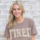 Simply Southern Tired T-Shirt for Women in Desert Heather