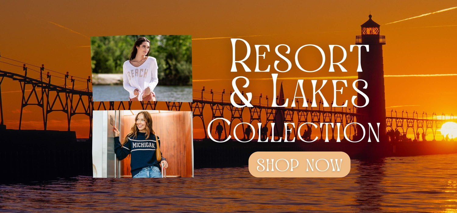 Resort & Lakes Collection Shop Now